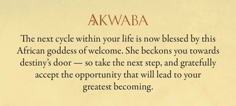 A square print or card featuring a quote dedicated to the goddess of welcome, Akwaba. The text is printed in black on a warm, textured beige background, with the title 'AKWABA' in a reddish-brown serif font at the top.