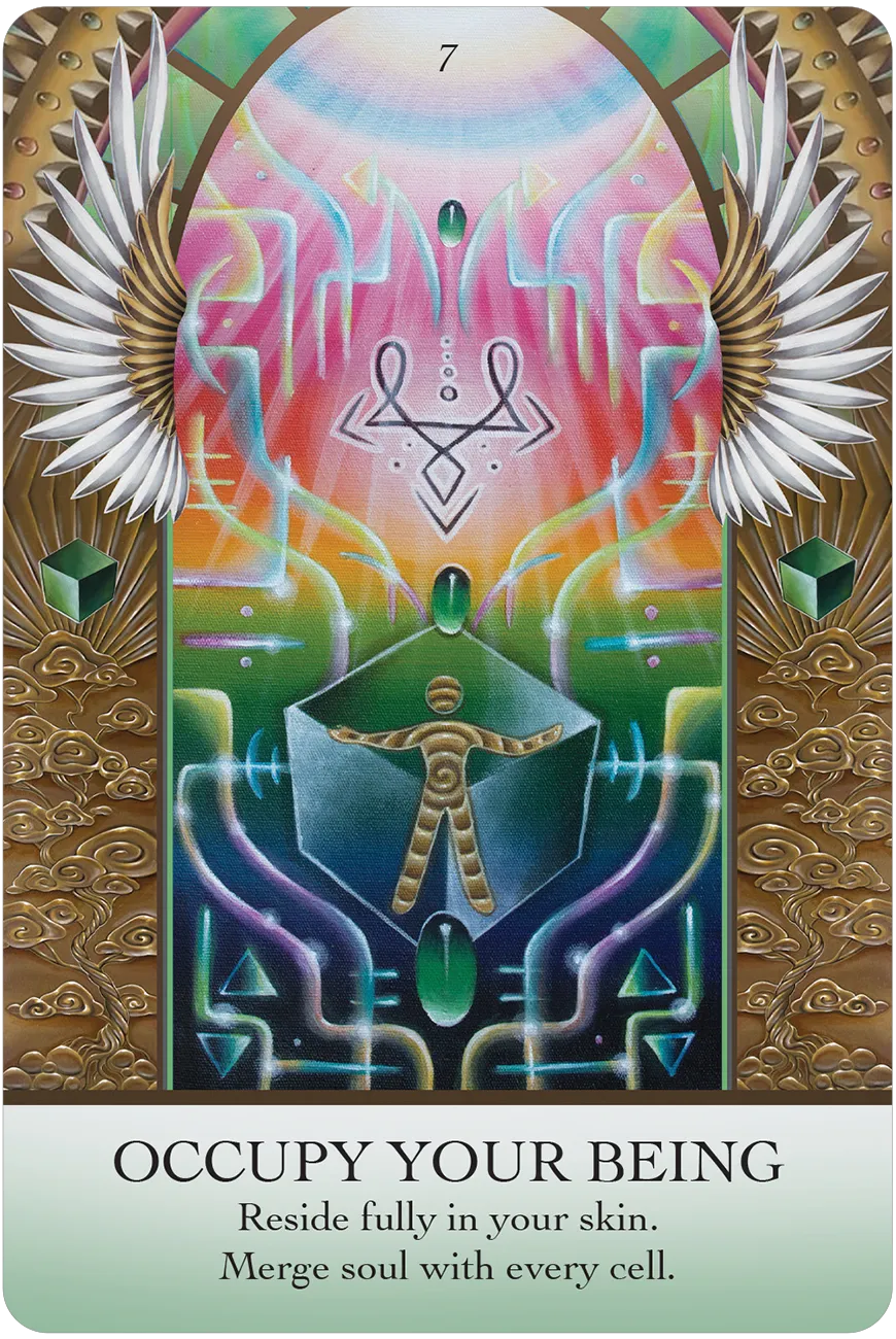 Colorful tarot card with a central figure and wings, featuring text ' Occupy Your Being' and 'Reside fully in your skin. Merge soul with every cell.