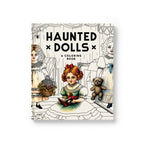 Coloring book titled 'Haunted Dolls' with illustrations of dolls on the cover.
