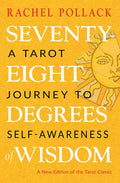 Book cover of 'Seventy-Eight Degrees of Wisdom' by Rachel Pollack with a tarot card design on a yellow background.