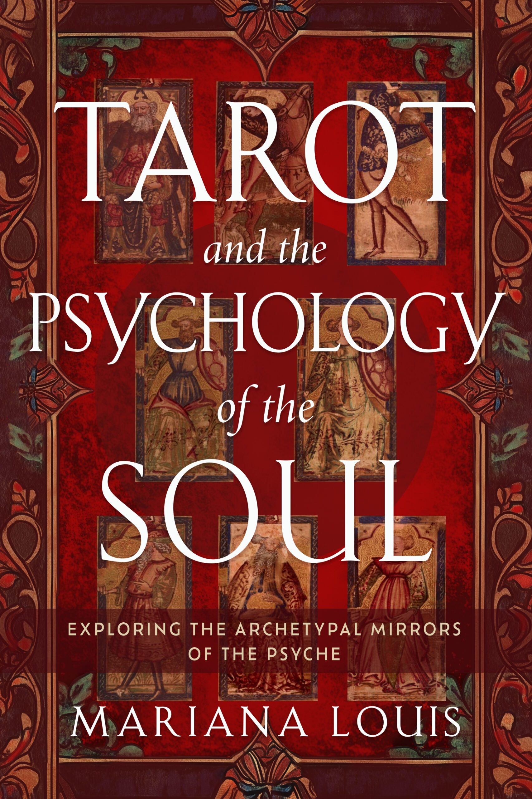 Book cover of 'Tarot and the Psychology of the Soul' by Mariana Louis with tarot card designs on a red background.