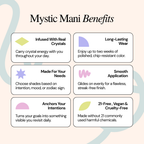 List of benefits for Mystic Mani with crystal energy, long-lasting wear, smooth application, and vegan/cruelty-free ingredients.