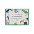 Playing card set packaging titled 'The Field Guide to Dumb Birds' with bird illustrations on a white background.