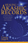 Book cover for 'Healing through the Akashic Records' by Linda Howe, featuring a deep blue cosmic background with glowing white star-like patterns and large gold title text.