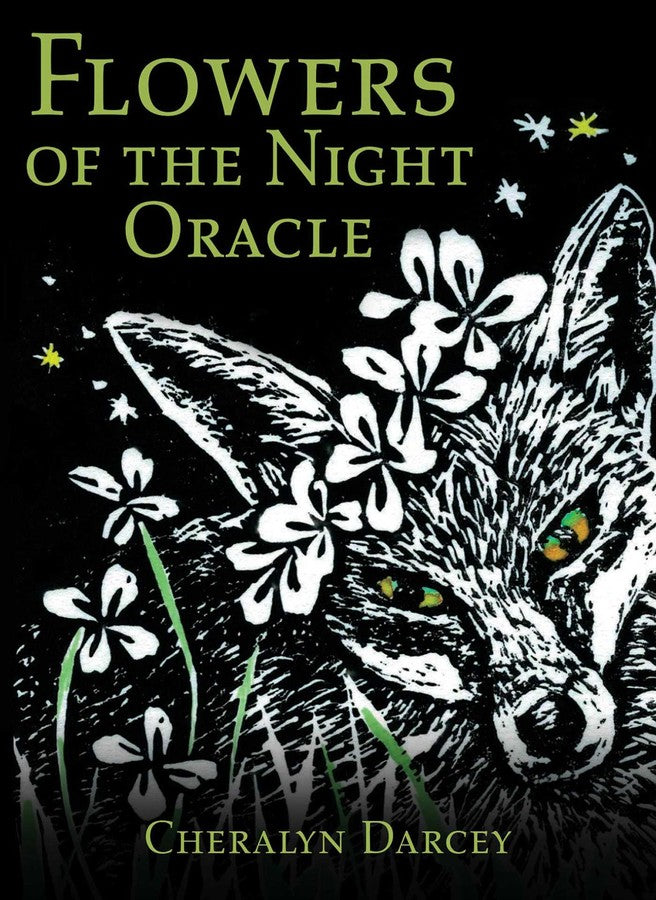 Flowers of the Night Oracle By Cheralyn Darcey