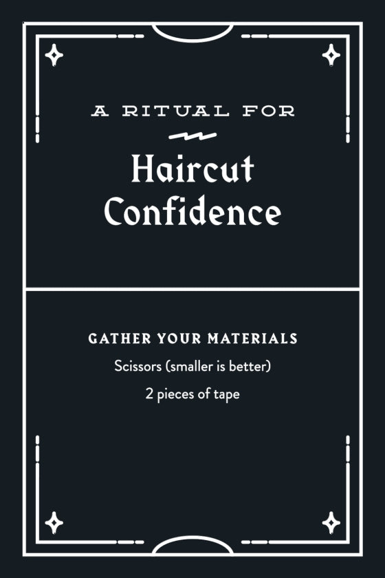 Text on a black background with white border and text about haircut confidence ritual.