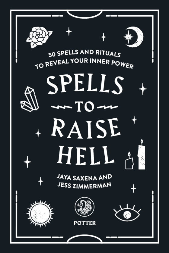 Book cover of 'Spells to Raise Hell' with black background and white text and symbols.