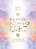 Book cover of 'The Secret Language of Light' by Denise Jarvie with a pastel color gradient background.