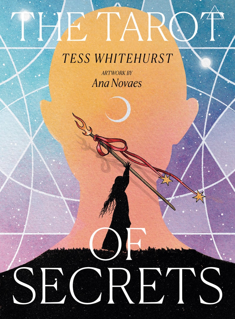 Book cover of 'The Tarot of Secrets' by Tess Whitehurst with a silhouette holding a staff against a starry sky.